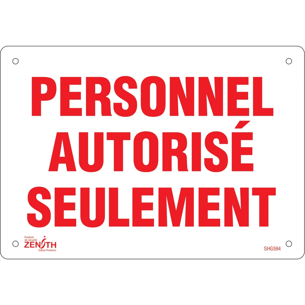 [ZEN-SHG594] Enseigne « Personnel autorisé seulement » Plastique 10" x 7"