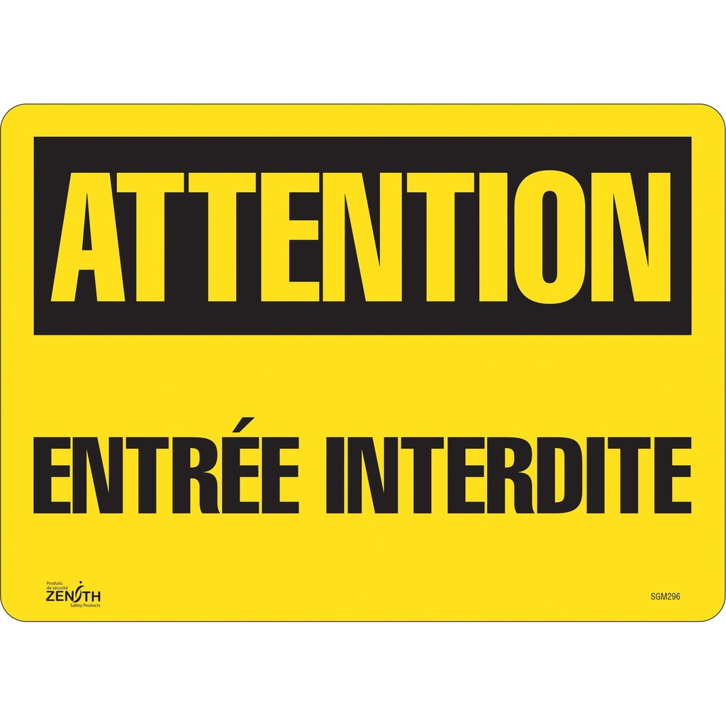 [ZEN-SGM296] Enseigne «Entrée Interdite» Vinyle 14" x 10"