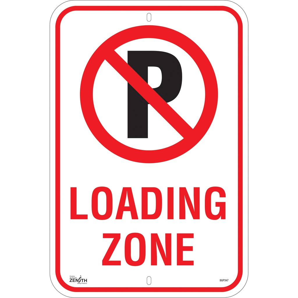 [ZEN-SGP347] Enseigne Stationnement interdit «Loading Zone» Aluminium 12" x 18"