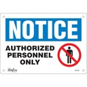 Enseigne «Authorized Personnel Only» Aluminium 10" x 7"