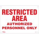 Enseigne «Authorized Personnel Only» Aluminium 14" x 10"