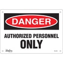Enseigne «Authorized Personnel Only» Plastique 10" x 7"