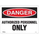 Enseigne «Authorized Personnel Only» Vinyle 14" x 10"