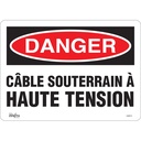 Enseigne «Câble Souterrain À Haute Tension» Vinyle 14" x 10"