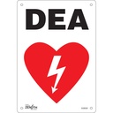 Enseigne «DEA» Plastique 7" x 10"