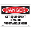 Enseigne «Équipement Démarre Automatiquement» Plastique 14" x 10"