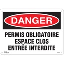 Enseigne «Espace Clos Entrée Interdite» Aluminium 14" x 10"