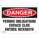 Enseigne «Espace Clos Entrée Interdite» Plastique 14" x 10"