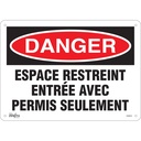 Enseigne «Espace Restreint» Aluminium 14" x 10"