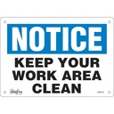 Enseigne «Keep Your Work Area Clean» Plastique 10" x 7"