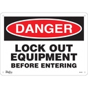 Enseigne «Lock Out Equipment Before Entering» Aluminium 14" x 10"