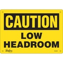Enseigne «Low Headroom» Plastique 10" x 7"