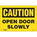 Enseigne «Open Door Slowly» Plastique 10" x 7"