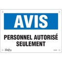 Enseigne «Personnel Autorisé Seulement» Plastique 10" x 7"