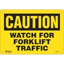 Enseigne «Watch For Forklift» Plastique 10" x 7"