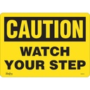 Enseigne «Watch Your Step» Vinyle 14" x 10"
